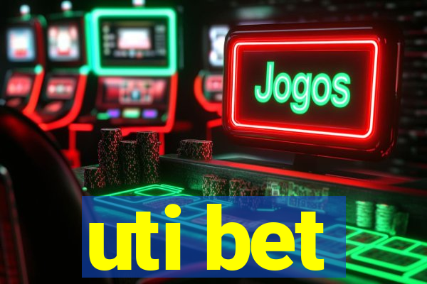 uti bet